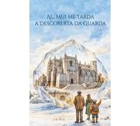 Ai... Mui me Tarda a Descoberta da Guarda