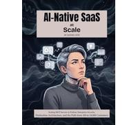 AI-Native SaaS at Scale: Scaling MCP Servers in Python: Enterprise Security, Production Architecture, and the Path from 100 to 10,000 Customers