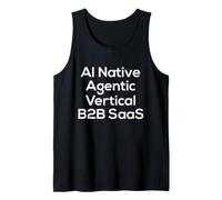 AI Nativo, agéntico, Vertical, B2B Saas - Start Up Vibes Camiseta sin Mangas