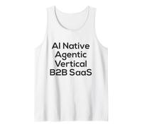 AI Nativo, agéntico, Vertical, B2B Saas - Start Up Vibes Camiseta sin Mangas