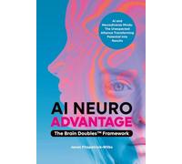 AI Neuroadvantage: The Brain Doubles Framework