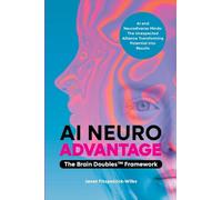 AI Neuroadvantage: The Brain Doubles Framework