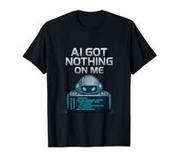 AI no Tiene Nada en mí Codificación Diseño de Robot Camiseta