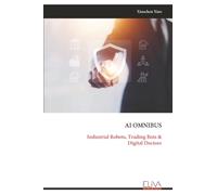 AI OMNIBUS: Industrial Robots, Trading Bots & Digital Doctors