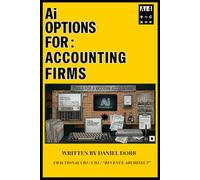 Ai Options For: Accounting Firms: "Balanced Changed" AI vs. Real Life
