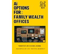 Ai Options For: Family Wealth Managment Firms: Ai vs Real Life