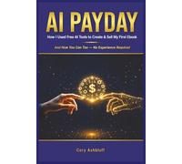 AI Payday: How I Used AI Tools to Create and Sell My First EBook
