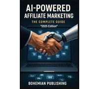 AI-Powered Affiliate Marketing: The Complete Guide for 2025