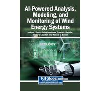 AI-Powered Analysis, Modeling, and Monitoring of Wind Energy Systems