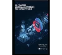 AI-Powered Anomaly Detection for IoT Networks