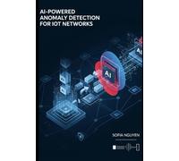 AI-Powered Anomaly Detection for IoT Networks