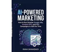 AI-Powered Marketing: How to Run Smarter Google Ads, Amazon PPC, and SEO Campaigns in Half the Time