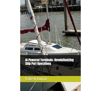 AI-Powered Terminals: Revolutionizing Ship Port Operations