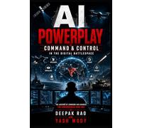 AI Powerplay: Command & Control in the Digital Battlespace