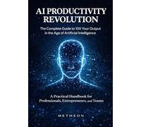 Ai Productivity Revolution: The Complete Guide to 10X your Output in 2026