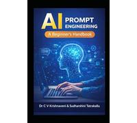 AI Prompt Engineering: A Beginner's Handbook
