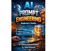 AI PROMPT ENGINEERING: The Beginner's Guide