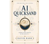 AI Quicksand: Finding Solid Ground in the Age of AI