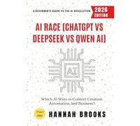 AI Race: ChatGPT vs Deepseek vs Qwen AI:: Which AI Wins in Content Creation, Automation, and Business? A Beginner's Guide to the AI Revolution