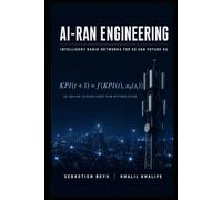 AI-RAN ENGINEERING: Subtitle: INTELLIGENT RADIO NETWORKS FOR 5G AND FUTURE 6G (Advanced Telecommunications Engineering)