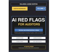 AI Red Flags for Auditors Volume 2 (AI-Driven Finance Series)