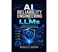 AI Reliability Engineering for LLMs: Designing Robust Evaluation, Monitoring, and Failure-Resistant AI Systems for Real-World Deployment