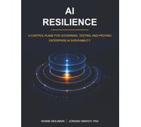 AI Resilience: A Control Plane for Governing, Testing, and Proving Enterprise AI Survivability