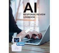 AI Response Review Logbook: A Structured Quality Assurance Framework for Prompt Engineering, Output Evaluation, and Model Safety