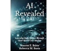 AI Revealed: Learning Data Science Through Real-World Case Studies