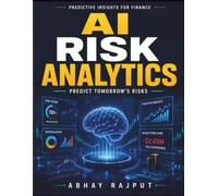 AI Risk Analytics: Risk intelligence systems | Machine learning finance | Financial AI integration | Investment risk strategies | AI regulatory compliance | Anomaly detection finance