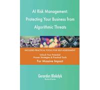 AI Risk Management: Protecting Your Business from Algorithmic Threats