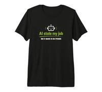 AI robó mi Trabajo Pero todavía Quiere ser Amigos Camiseta Premium