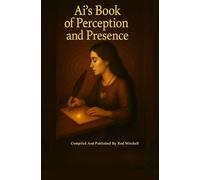 Ai’s Book of Perception and Presence