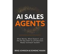 AI Sales Agents: What Works, What Doesn't, and the 90-Day Path to a Production Ready Outreach System