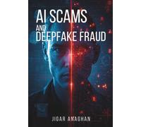 AI Scams and Deepfake Fraud (The Great AI Shift Series)