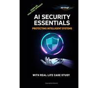 AI Security Essentials: Protecting Intelligent Systems