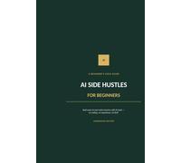 AI Side Hustles for Beginners: Real Ways to Earn Extra Income with AI Tools in 2026