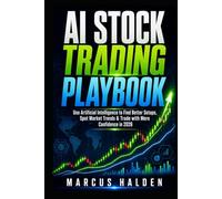 AI Stock Trading Playbook: Use Artificial Intelligence to Find Better Setups, Spot Market Trends & Trade with More Confidence in 2026 (The Weekly Income Trading Series)