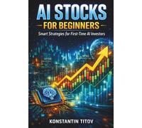 AI Stocks for Beginners: Smart Strategies for First-Time AI Investors