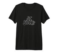 AI Sucks Anti-ai no más Inteligencia Artificial Camiseta Premium