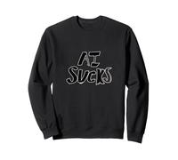 AI Sucks Anti-ai no más Inteligencia Artificial Sudadera