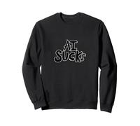 AI Sucks Anti-ai no más Inteligencia Artificial Sudadera
