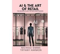 AI & The Art Of Retail:: Modern Guide For Boutique Owners