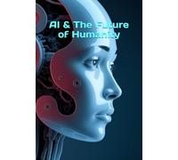AI & The Future of Humanity: How AI is reshaping jobs, creativity, and daily life.