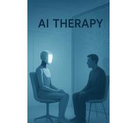 AI Therapy: The Future of Feelings Has a Glitch