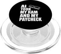 AI tomó mi RAM y mi Cheque de Pago Humor tecnológico Divertido PopSockets PopGrip para MagSafe