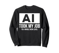 AI took my job funny artificial intelligence ai shirt Sudadera