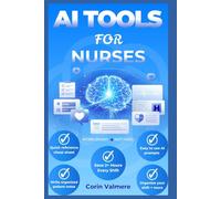 AI TOOLS FOR NURSES: Save 2+ hours every shift with smart AI workflows