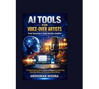 AI Tools for Voice-Over Artists Script Generation and Studio Workflow Simplified