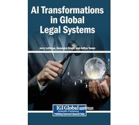 AI Transformations in Global Legal Systems